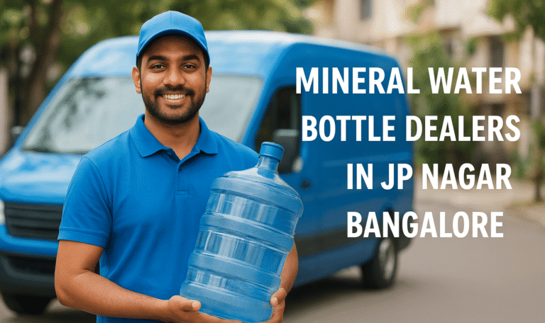 Top Mineral Water Bottle Dealers in JP Nagar Bangalore