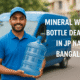 Top Mineral Water Bottle Dealers in JP Nagar Bangalore