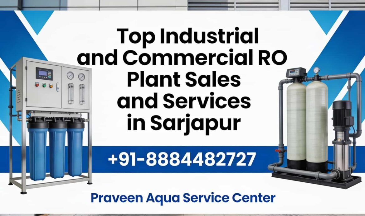 Top Industrial and Commercial RO Plant Sales and Services in Sarjapur